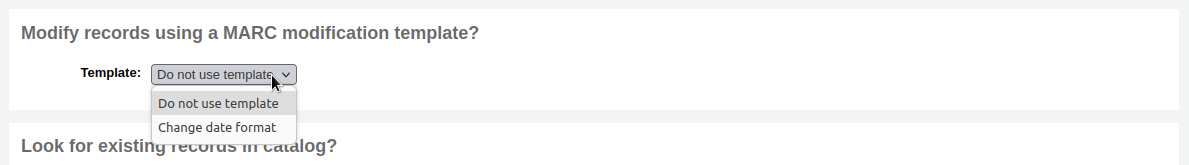 Dropdown list of available MARC modification templates